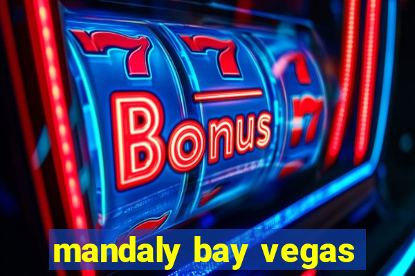 mandaly bay vegas